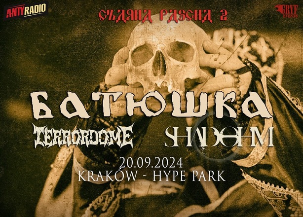 Bilety na  Koncert Batushka / Shadohm / Terrordome Kraków Hype Park