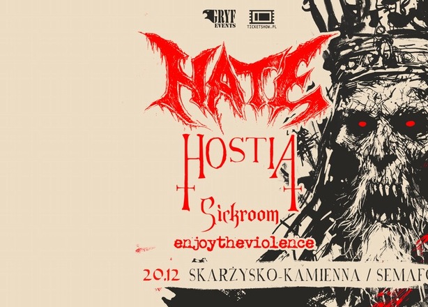 Bilety na  Koncert Hate / Hostia / Sickroom / Enjoy The Violence
