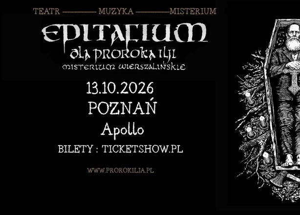 Bilety na  Patriarkh „EPITAFIUM DLA PROROKA ILJI – MISTERIUM WIERSZALIŃSKIE” Kino Teatr Apollo