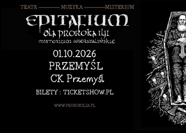 Bilety na  Patriarkh „EPITAFIUM DLA PROROKA ILJI – MISTERIUM WIERSZALIŃSKIE” CK Przemyśl