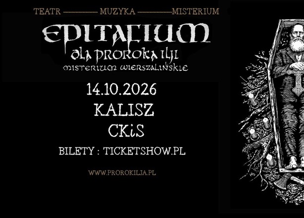 Bilety na  Patriarkh „EPITAFIUM DLA PROROKA ILJI – MISTERIUM WIERSZALIŃSKIE” CKiS Kalisz