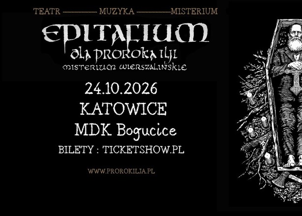 Bilety na  Patriarkh „EPITAFIUM DLA PROROKA ILJI – MISTERIUM WIERSZALIŃSKIE” Katowice Bogucice